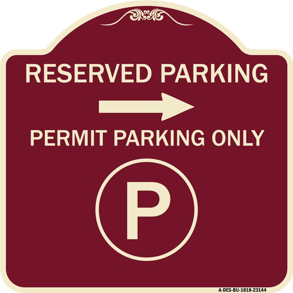 Reserved Parking Permit Parking with Symbol and Right Arrow Aluminum Sign, 18" x 18", BU-1818-23144